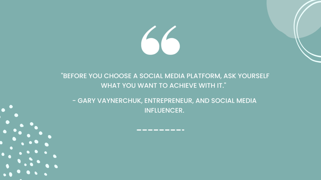 Quote by Gary V on importance of choosing the goal for your best social media apps